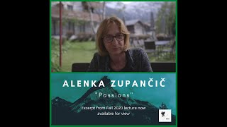 Alenka Zupančič - Passions - Excerpt - EGS Fall 2020 Lecture
http://www.egs.edu Alenka Zupančič, Professor of Philosophy at The European Graduate School / EGS. Saas-Fee, Switzerland. July 27th, 2020. Excerpt from Passions lecture for the students of the Division of Philosophy, Art & Critical Thought.
Video and edit by Pirooz Kalayeh Alenka Zupančič - Passions - Excerpt - EGS Fall 2020 Lecture