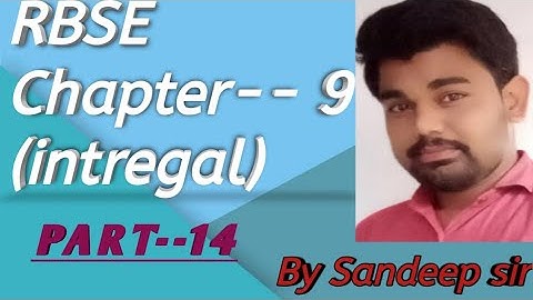 CBSE  and RBSE class 12th  chapter--9( integral) solve exercise  9.3 by sandeep  sir