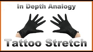 Tattoo Stretch: In Depth Analogy.