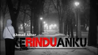 Ahmad Albar - Kerinduanku ( lirik )