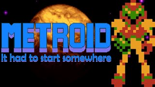Metroid NES is the First Step Towards Greatness (Retrospective)