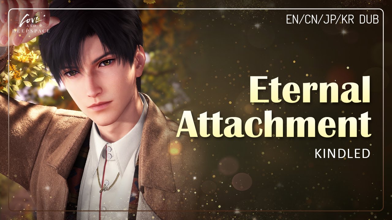 Kindled] Eternal Attachment | Zayne's Birthday 2024 | Love and