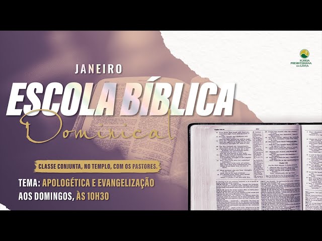 Escola Bíblica Dominical - 23.01.2022 - 10:30h