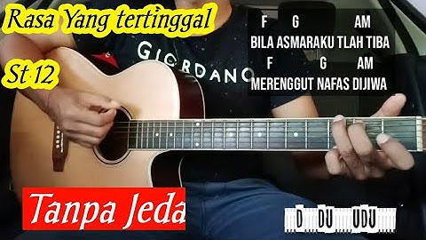 Chord Gampang ( Rasa Yang Tertinggal  - ST 12 ) Tanpa Jeda  ( Mantap Jiwa Brother)