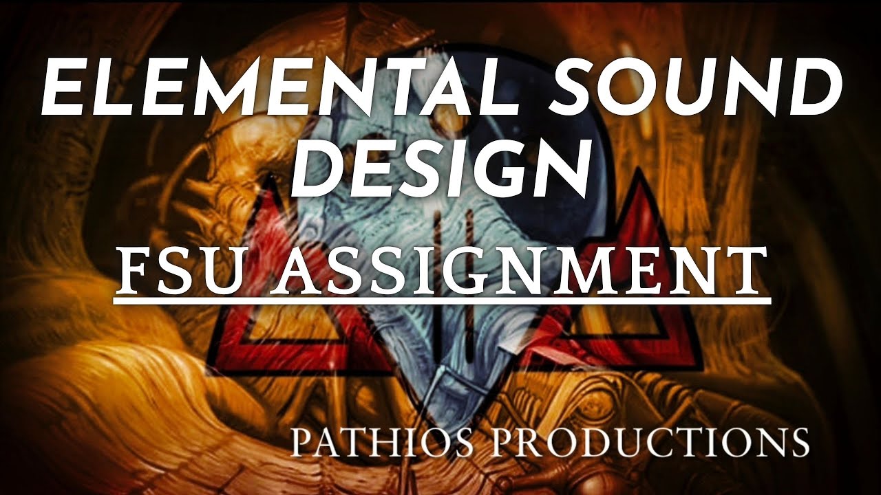 Elemental Sound Design - Forgotten FSU Assignment
