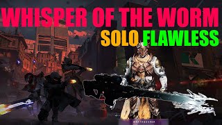 Solo Flawless - Whisper of the Worm (Destiny 2)