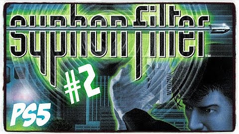 HatCHeTHaZ Plays: Syphon Filter - PS5 [Part 2]
