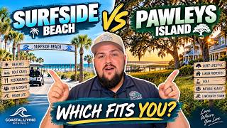 Information Surfside Beach vs Pawleys Island, SC- Which is Better for YOU Guide