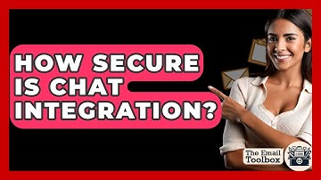 How Secure Is Chat Integration? - TheEmailToolbox.com