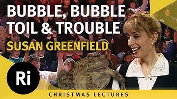 Bubble, Bubble, Toil and Trouble - Susan Greenfield