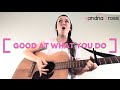 "Good At What You Do" - ORIGINAL SONG - by Xandria Cross