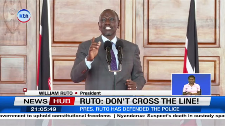 President Ruto has defended the police urging Kenyans against crossing the line