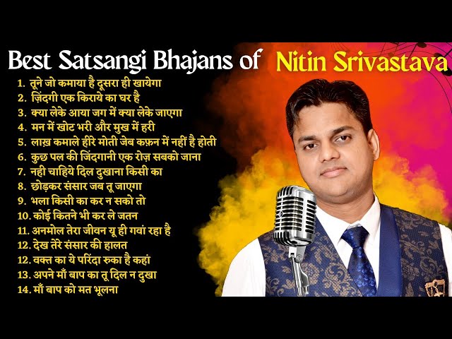 सत्संगी भजन | चेतावनी भजन | निर्गुण भजन | Nitin Srivastava bhajan |  2023 Nonstop satsangi bhajan class=