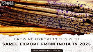 Growing Opportunities With Saree Export From India In 2025