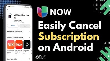 How to Cancel Univision Now: Live TV App Subscription on Android !