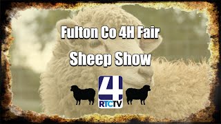 Fulton Co 4H Fair Sheep Show 7-11-22