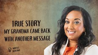 🔮✨ True Story… Last night my grandma had a message for my mom....again
