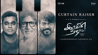 Iravin Nizhal Curtain Raiser Radhakrishnan Parthiban A R Rahman