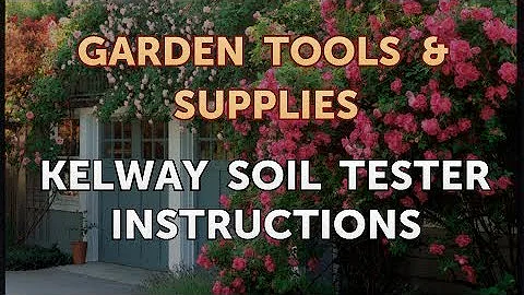 Kelway Soil Tester Instructions