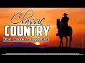 The Best Classic Country Songs Of All Time 286 🤠 Greatest Hits Old Country Songs Playlist Ever 286