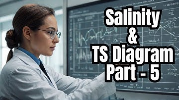 Mastering in Salinity and TS Diagrams Part - 5