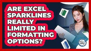 Are Excel Sparklines Really Limited In Formatting Options? - Docs and Sheets Pro