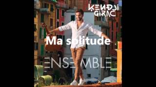 Kendji Girac - Ma solitude chords