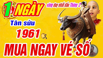 🔴xuất hiện 1 ngày vàng duy nhất nổ lộc lớn đầu tháng- Tân sửu 1961 Có lộc trời trúng số cực giàu