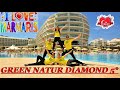 GREEN NATUR DIAMOND HOTEL СЕЗОН 2020 MARMARIS DALAMAN TURKEY