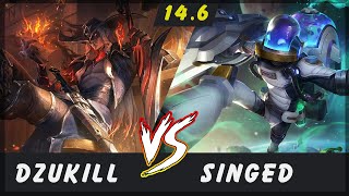 Dzukill - Yone vs Singed TOP Patch 14.6 - Yone Gameplay