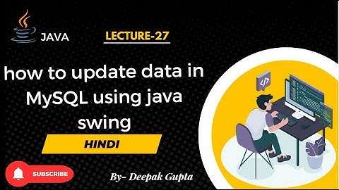 27. Java Swing | how to update data in Mysql using java swing | JDBC MySQL