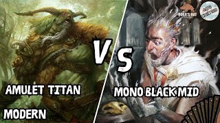Amulet Titan VS Mono Black Midrange [MTG Modern]