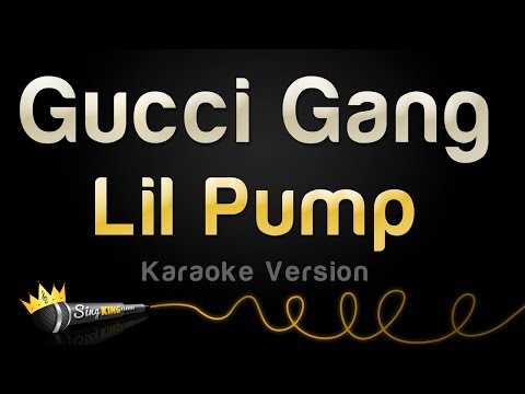 Lil Pump - "Gucci Gang" (Karaoke Version)