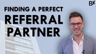 How to find the perfect referral partner