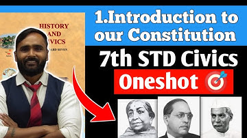 7th CIVICS | 1.INTRODUCTION TO OUR CONSTITUTION | Oneshot 🎯 | PRADEEP GIRI SIR