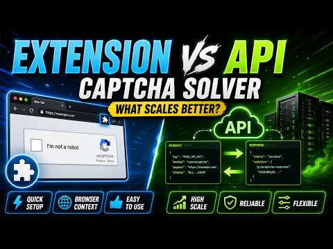 Browser Extension or API? A Practical CAPTCHA Solver Decision Checklist