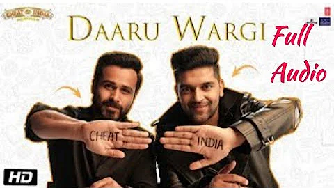 Cheat India | Daru Wargi | Guru Randhawa New Full Audio Song | Emraan Hashmi