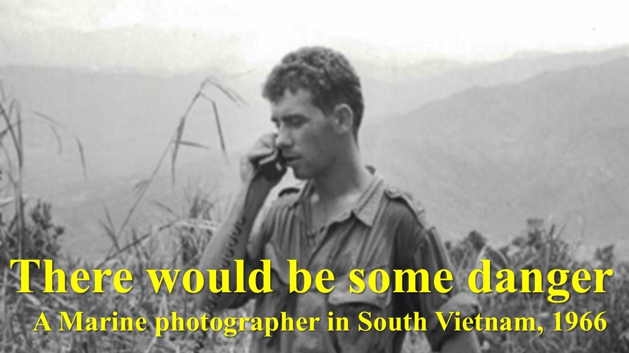 «Возможна опасность»: морской фотограф в Южном Вьетнаме, 1966 год.