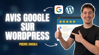 Intégrer les AVIS GOOGLE sur son site WORDPRESS
