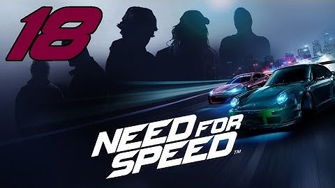 Need For Speed 2015  - Part 18: The Speed Way Game [Spike Mission]
