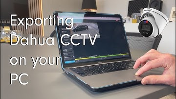 Exporting Dahua footage from your pc