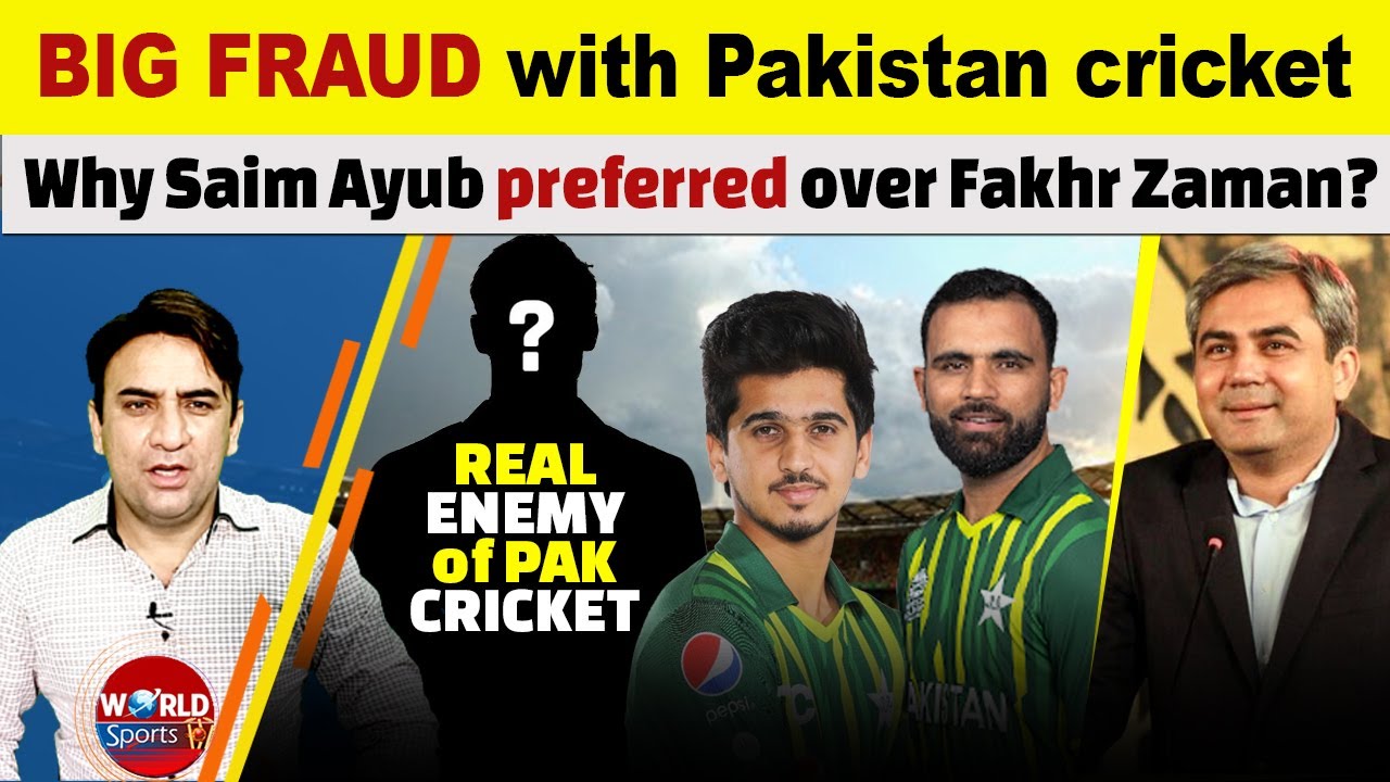 BIG FRAUD with Pakistan cricket | Why Saim Ayub is preferred over Fakhr Zaman?