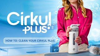 Celebrity How to Clean Your Cirkul Plus Wealth
