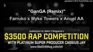 Farruko x Myke Towers x Anuel AA - GanGA (Remix)
