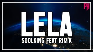 Soolking feat Rim'K - Lela ( Paroles/Lyrics ) - Chansons tendance 2022 🎶