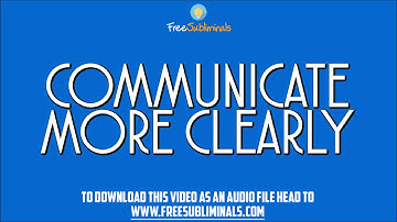 Communicate More Clearly Subliminal Messages Music