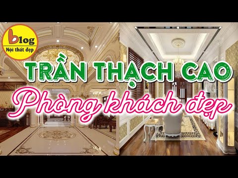 Video Mẫu trần thạch cao đẹp cho từng phong cách nhà xu... - youtube