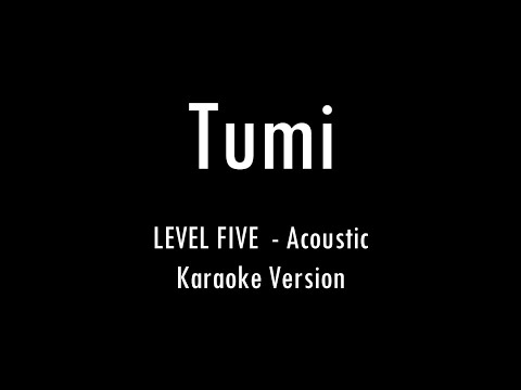 TUMI LEVEL FIVE Karaoke With Lyrics Only Guitar Chords