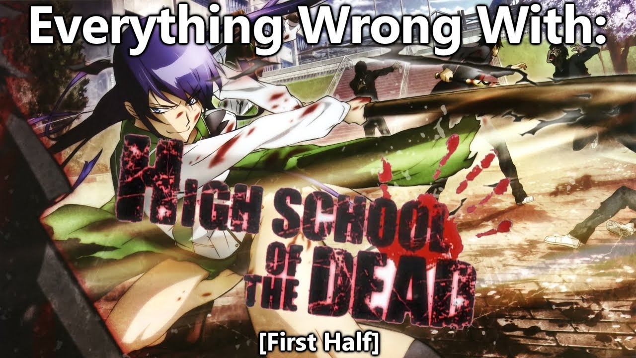 Everything Wrong With: HighSchool Of The Dead video - Anime Fans of  DBolical - Indie DB