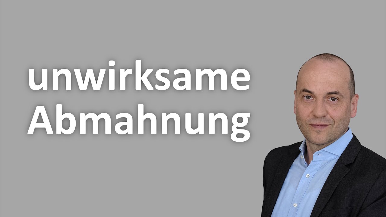 Update Abmahnung - Die 3 häufigsten Unwirksamkeitsgründe!